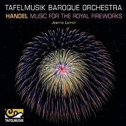 Handel: Music For The Royal Fireworks / Jeanne Lamon Tafelmusik