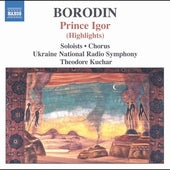 Borodin: Prince Igor - Highlights / Kuchar, Et Al