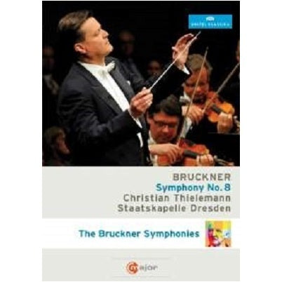 Bruckner: Symphony No. 8 / Thielemann, Dresden Staatskapelle
