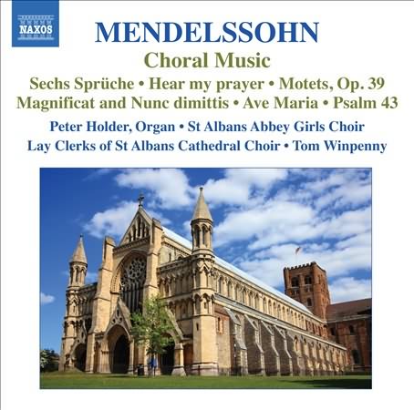 Mendelssohn: Choral Music / Winpenny, St. Albans Cathedral Choirs
