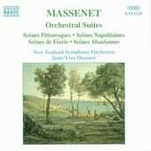 Massenet: Orchestral Suites 4-7 / Ossonce, New Zealand So