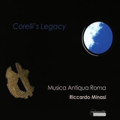 Corelli's Legacy / Minasi, Musica Antiqua Roma
