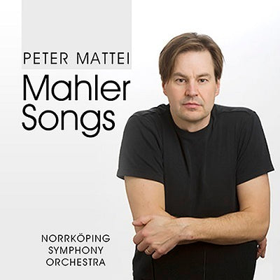 Mahler: Songs / Peter Mattei