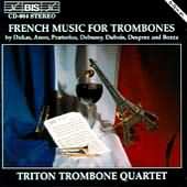 French Music For Trombones / Triton Trombone Quartet