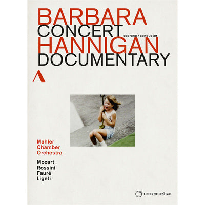 Concert & Documentary - Barbara Hannigan