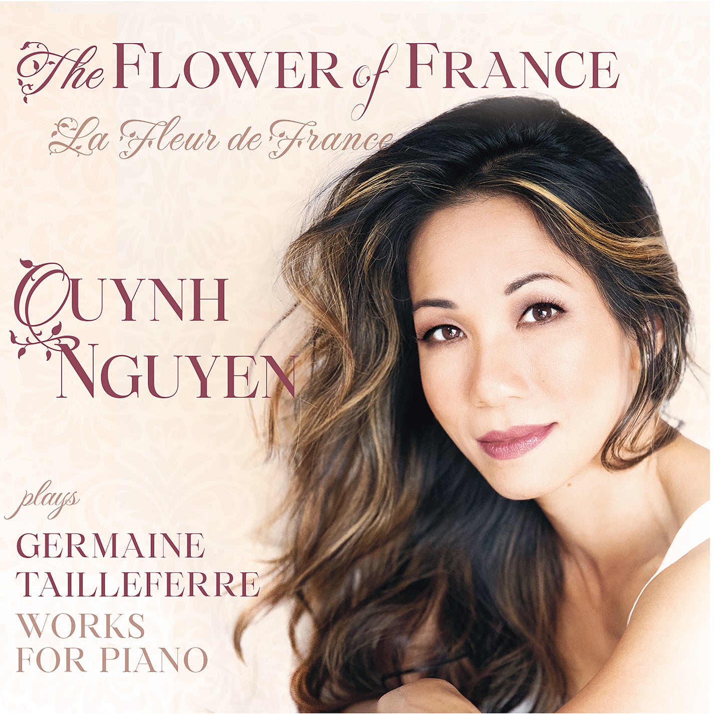 The Flower of France - Tailleferre: Works for Piano / Quynh Nguyen