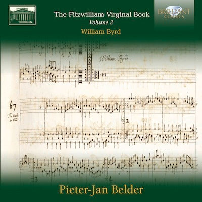 The Fitzwilliam Virginal Book Vol 2 - William Byrd / Belder