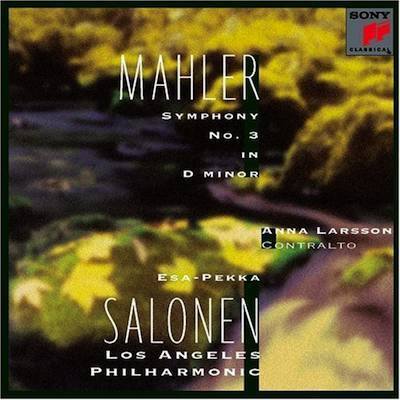 Mahler: Symphony no 3 / Salonen, Larsson, Los Angeles PO