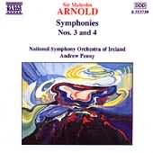 Arnold: Symphonies Nos 3 & 4 / Andrew Penny, Irish Nso