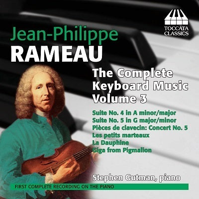 Rameau: The Complete Keyboard Music, Vol 3 / Gutman