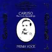 Prima Voce - Caruso - The Early Recordings