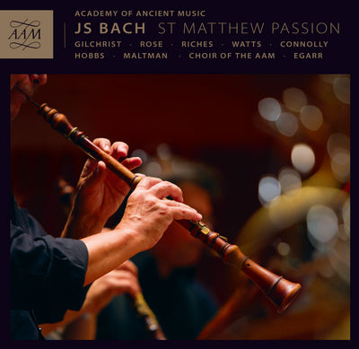 Bach: St. Matthew Passion / Gilchrist, Connolly, Egarr