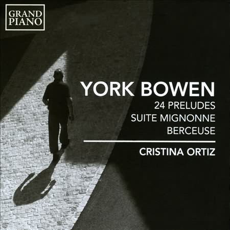 Bowen: 24 Preludes, Suite Mignonne, Berceuse, Barcarolle / Ortiz