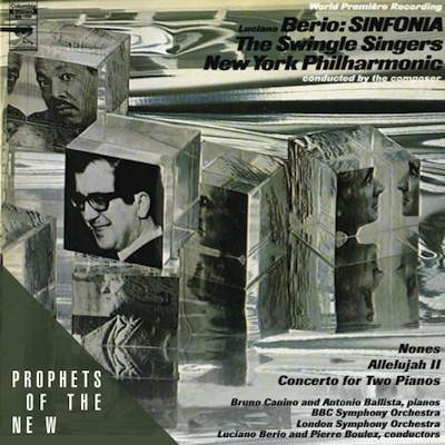 Berio: Sinfonia, Concerto for Two Pianos / Swingle Singers, New York Philharmonic