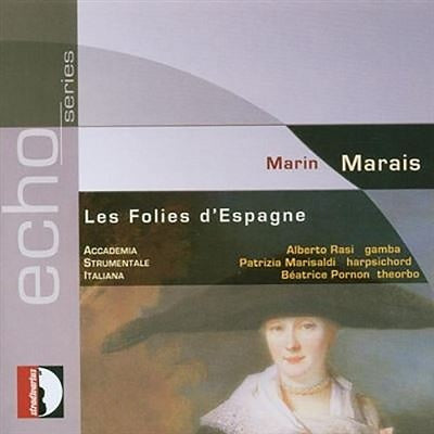 Marais: Les Folies d'Espagne / Rasi, Marisaldi, Pornon