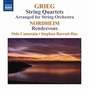 Grieg: String Quartets; Nordheim: Rendezvous / Stephan Barratt Due, Oslo Camerata