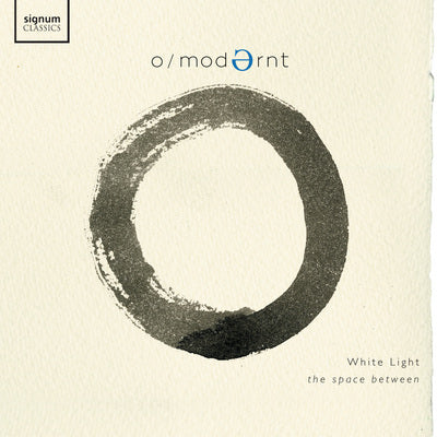White Light: The Space Between / O/Modernt