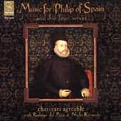 Music For Philip Of Spain / Charivari Agréable, Et Al
