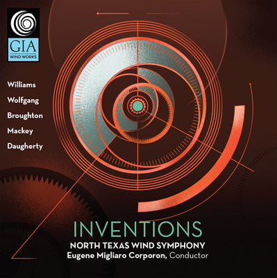 Inventions / Corporon, North Texas Wind Symphony