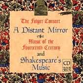 A Distant Mirror - Shakespeare's Music / Folger Consort