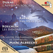 Dukas: Sorcerer's Apprentice; Ravel: Mother Goose; Koechlin: Les Bandar-log / Albrecht, Strasbourg Philharmonic