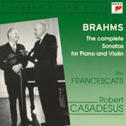 Brahms: Complete Sonatas For Violin & Piano / Casadesus, Francescatti