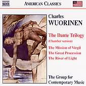 American Classics - Wuorinen: Dante Trilogy