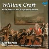 William Croft: Violin Sonatas And Harpsichord Suites