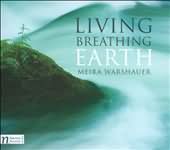 Meira Warshauer: Living Breathing Earth