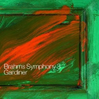 Brahms: Symphony No 3 / Gardiner, Monteverdi Choir, Et Al