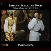 Bach: Missae Breves BWV 233 & 236 / Pygmalion