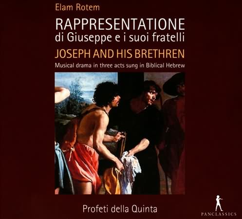 Elam Rotem: Rappresentatione Di Giuseppe E I Suoi Fratelli (Joseph And His Brethren)