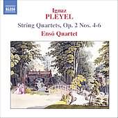 Pleyel: String Quartets Op 2 No 4-6 / Enso Quartet