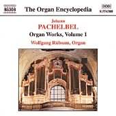 The Organ Encyclopedia - Pachelbel Vol 1 / Wolfgang Rübsam