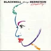 Blackwell Sings Bernstein - A Simple Song