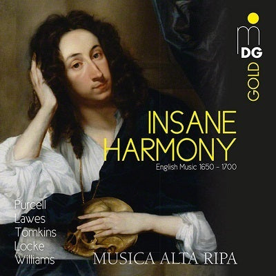 Insane Harmony: English Music 1650-1700 / Musica Alta Ripa