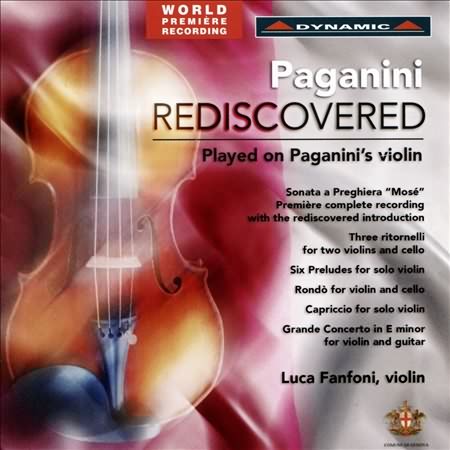 Paganini Rediscovered: Played On Paganini's Violin