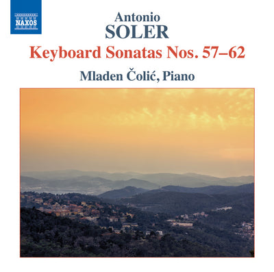 Soler: Keyboard Sonatas Nos. 57-62 / Colic