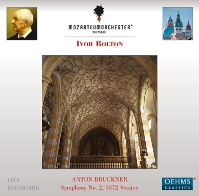 Bruckner: Symphony No. 2 in C Minor, WAB 102 (1872 Version) / Bolton, Mozarteumorchester Salzburg