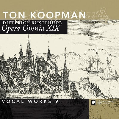 Buxtehude: Complete Works Vol. 19, Vocal Works - XIX / Koopman, Amsterdam Baroque