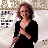 Aria - Eugenia Zukerman Plays Favorite Opera Arias