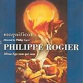 Philippe Rogier: Missa Ego Sum Qui Sum, Etc / Cave, Magnificat