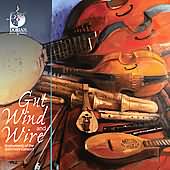 Gut, Wind And Wire / The Baltimore Consort