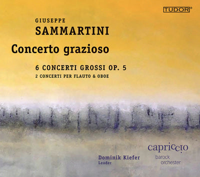 Sammartini: Concerto Grazioso / Kiefer, Capriccio Baroque Orchestra