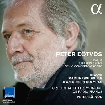 Peter Eotvos: Doremi; Speaking Drums; Cello Concerto Grosso