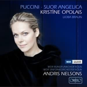 Puccini: Suor Angelica / Opolais, Nelsons