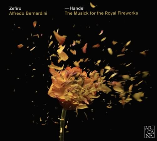 Handel: The Musick For The Royal Fireworks