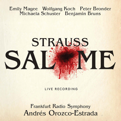 Strauss: Salome / Orozco-Estrada, Frankfurt Radio Symphony
