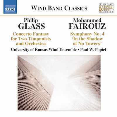 Fairouz: In The Shadow Of No Towers; Glass: Concerto Fantasy / Popiel, University Of Kansas