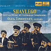 Shavlego - Guitar Music By Georgian Composers / Timofeyev